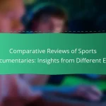 Comparative Reviews of Sports Documentaries: Insights from Different Eras