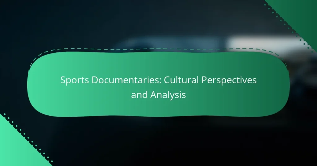 Sports Documentaries: Cultural Perspectives and Analysis