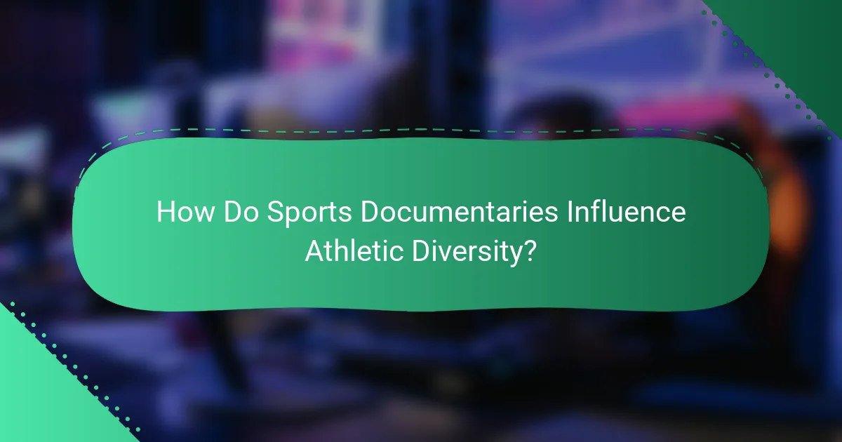How Do Sports Documentaries Influence Athletic Diversity?