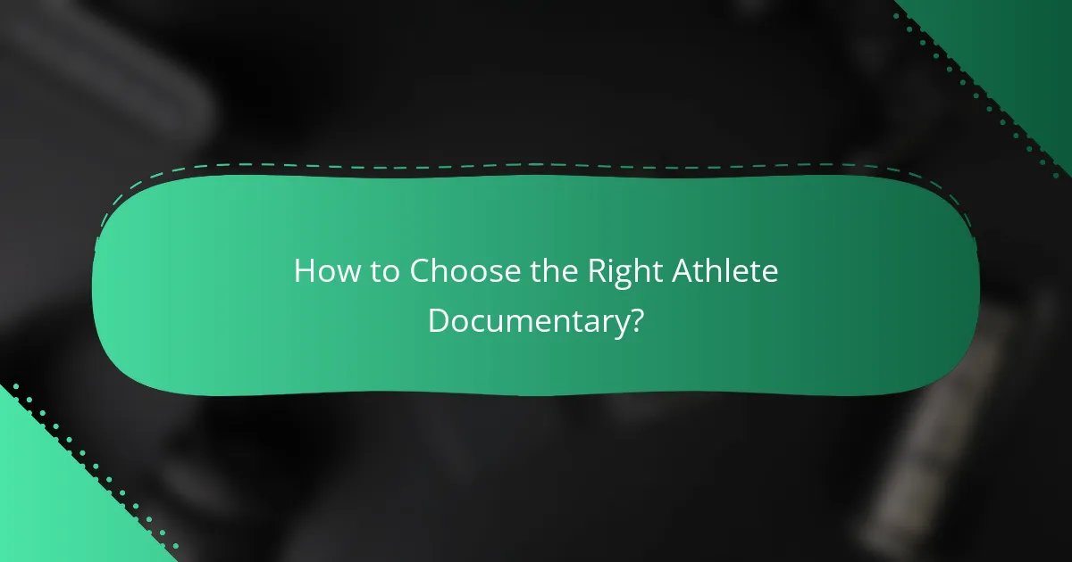 How to Choose the Right Athlete Documentary?