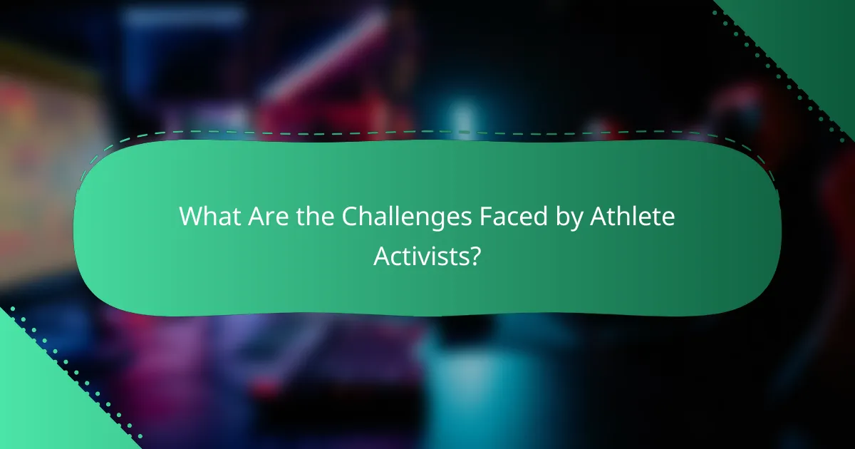 What Are the Challenges Faced by Athlete Activists?