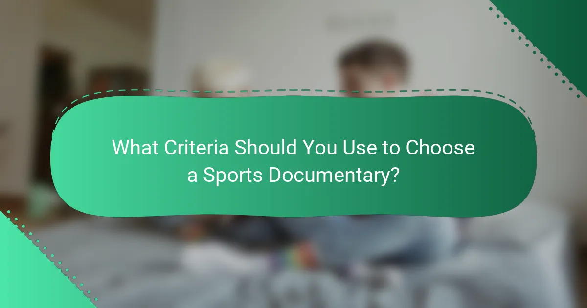 What Criteria Should You Use to Choose a Sports Documentary?