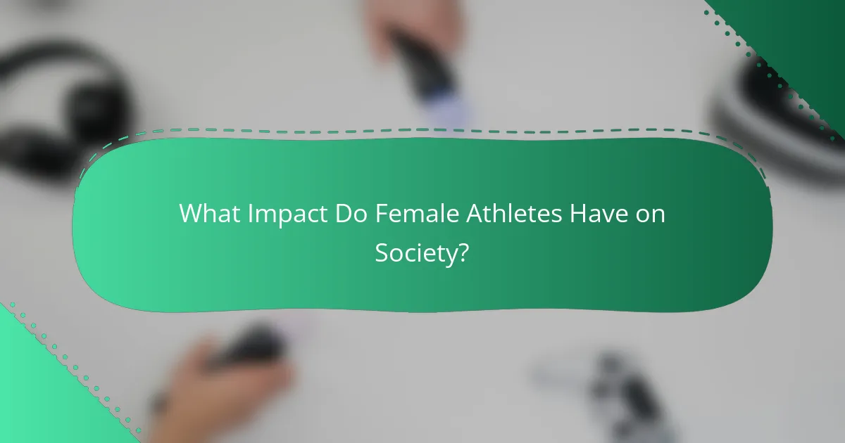 What Impact Do Female Athletes Have on Society?