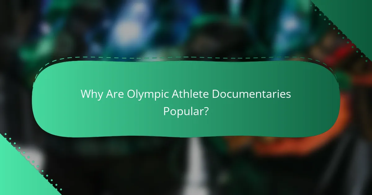 Why Are Olympic Athlete Documentaries Popular?